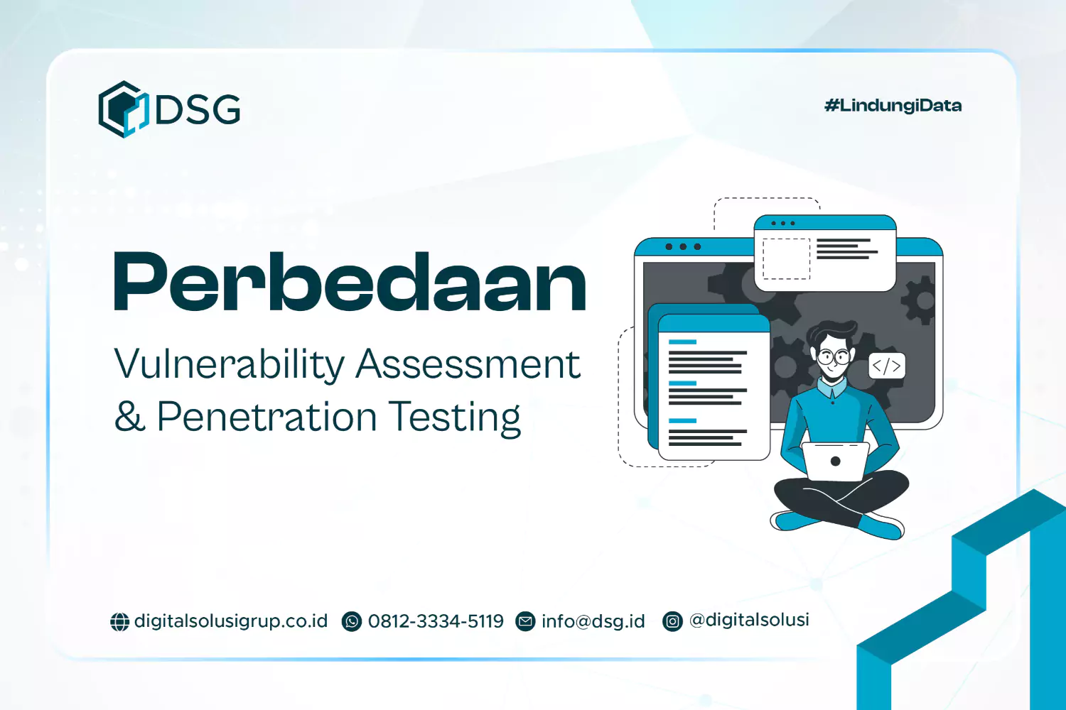 Perbedaan Vulnerability Assessment Dan Penetration Testing DSG Indonesia