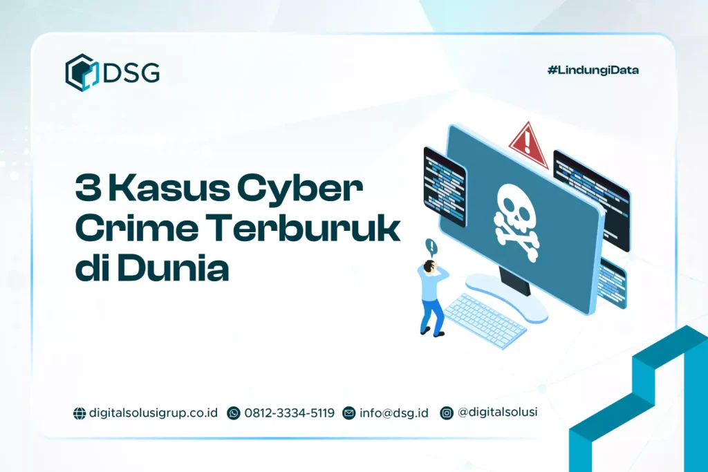 3 Kasus Cyber Crime Terburuk di Dunia