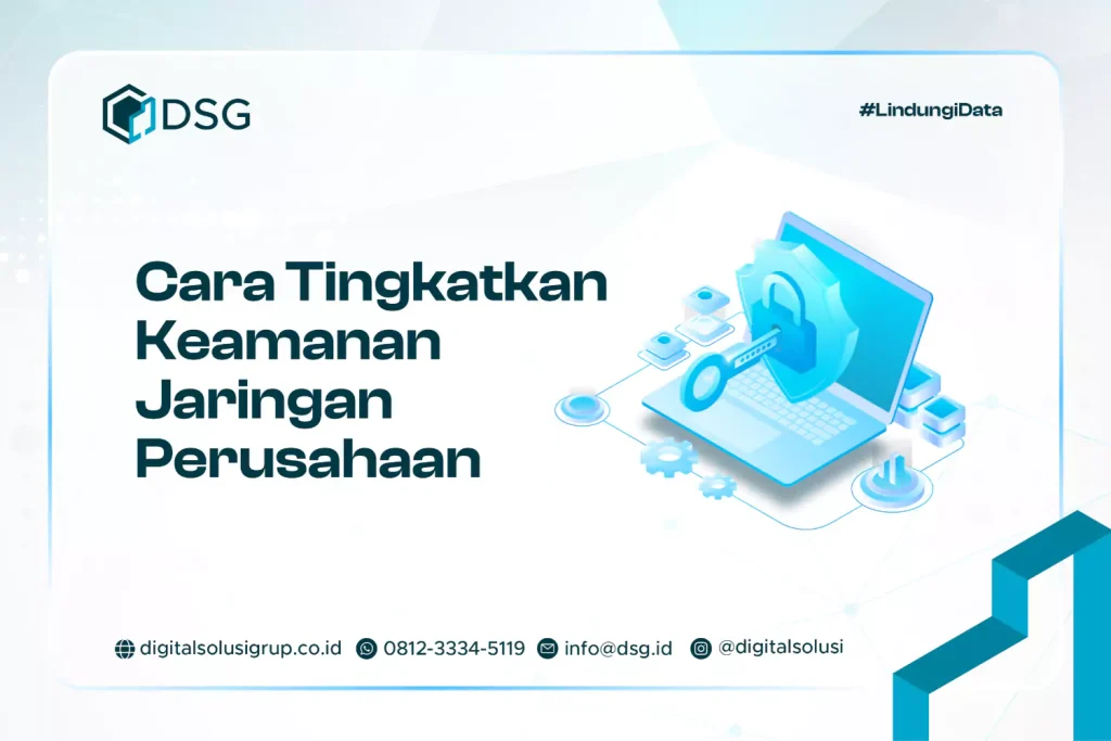 Cara Meningkatkan Sistem Keamanan Jaringan