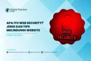 Apa Itu Web Security? Jenis dan Tips Melindungi Website