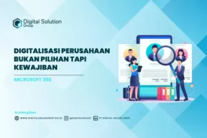Digitalisasi Perusahaan bukan Pilihan tapi Kewajiban