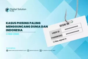 Kasus Phising Paling Mengguncang Dunia dan Indonesia