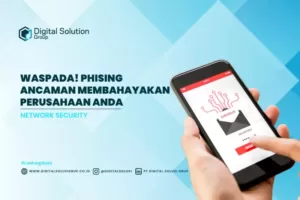 Waspada! Phising Ancaman Membahayakan Perusahaan Anda