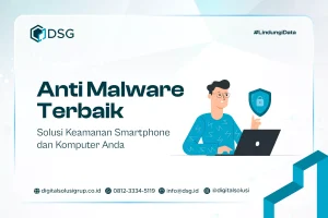 Anti Malware Terbaik: Solusi Keamanan Smartphone dan Komputer Anda