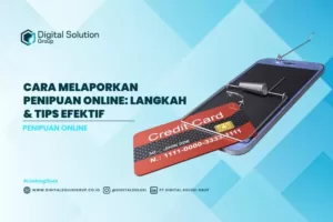 Cara Melaporkan Penipuan Online: Langkah & Tips Efektif