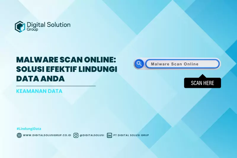 Malware Scan Online: Solusi Efektif Lindungi Data Anda