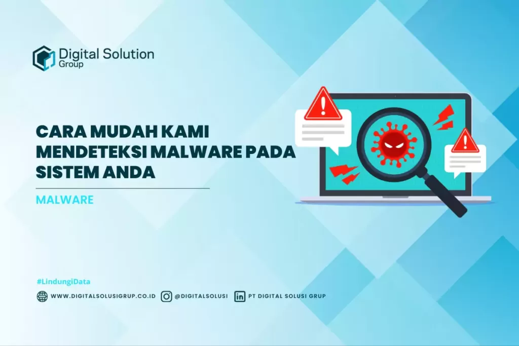 Cara Mudah Kami Mendeteksi Malware pada Sistem Anda