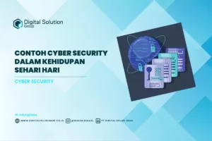 Contoh Cyber Security dalam Kehidupan Sehari Hari