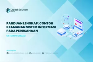 Panduan Lengkap: Contoh Keamanan Sistem Informasi pada Perusahaan