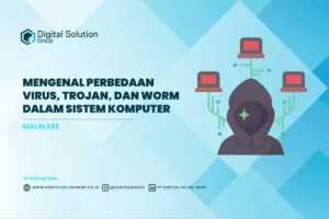 Mengenal Perbedaan Virus, Trojan, dan Worm dalam Sistem Komputer