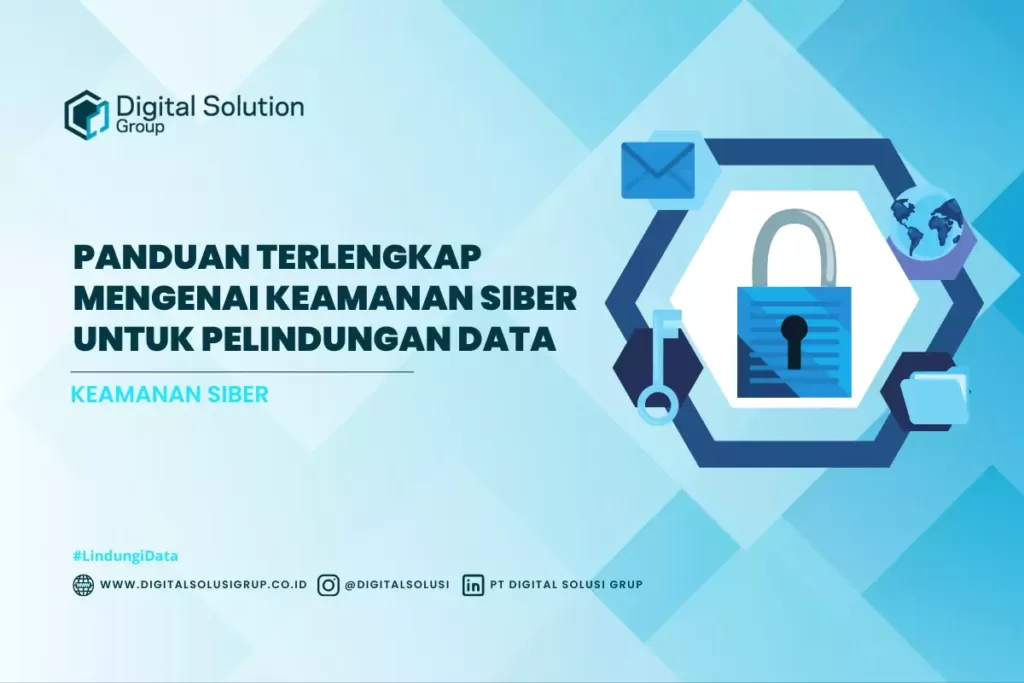 Panduan Terlengkap Mengenai Keamanan Siber untuk Pelindungan Data