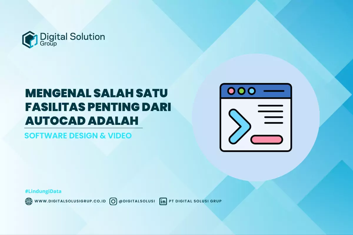 Mengenal Salah Satu Fasilitas Penting dari Autocad Adalah