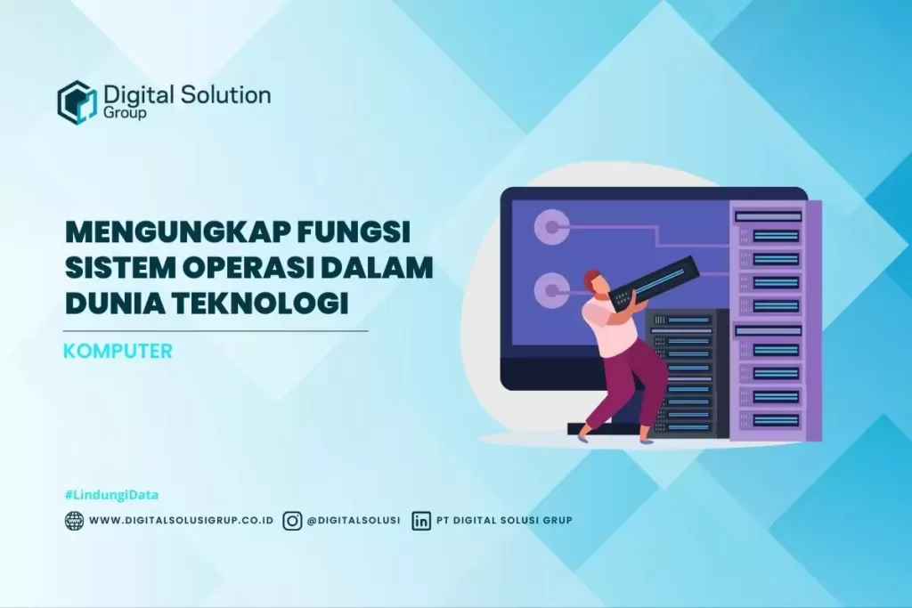 Mengungkap Fungsi Sistem Operasi dalam Dunia Teknologi