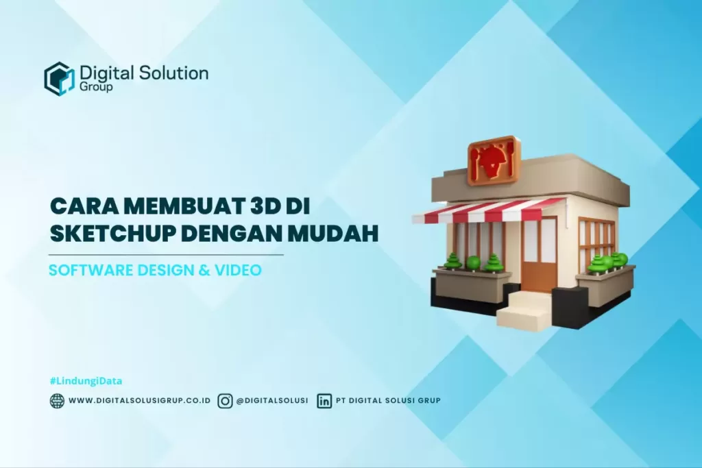 Cara Membuat 3D di SketchUp dengan Mudah