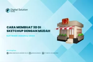 Cara Membuat 3D di SketchUp dengan Mudah
