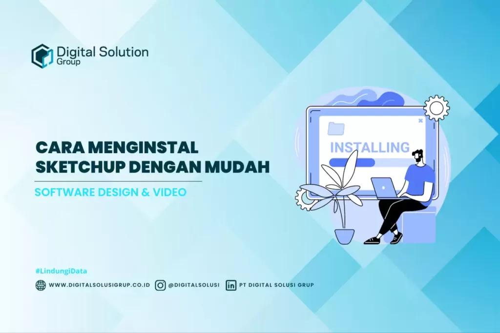 Cara Menginstal Sketchup dengan Mudah