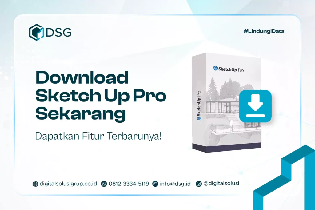 Download Sketch Up Pro Sekarang dan Dapatkan Fitur Terbarunya