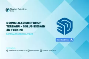 Download SketchUp Terbaru - Solusi Desain 3D Terkini