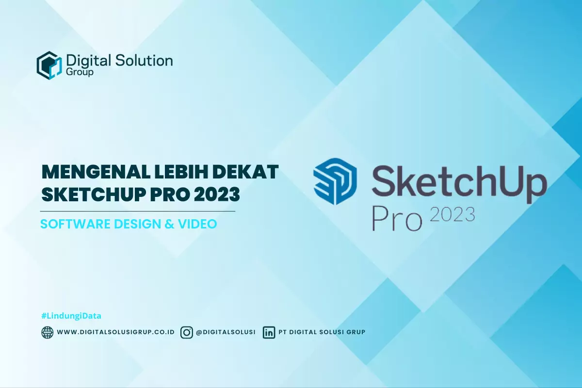 Mengenal Lebih Dekat Sketchup Pro 2023