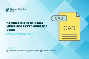 Panduan Efektif Cara Membuka Sketchup Beda Versi