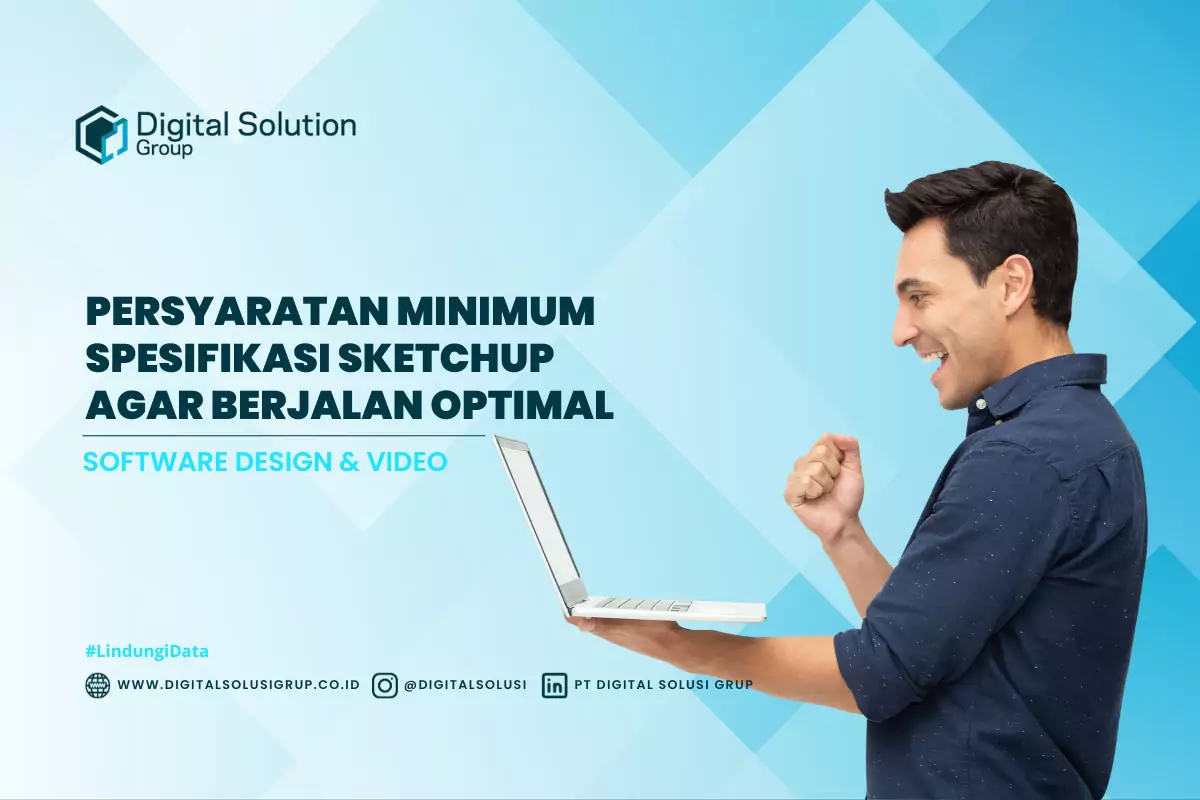 Persyaratan Minimum Spek Sketchup agar Berjalan Optimal