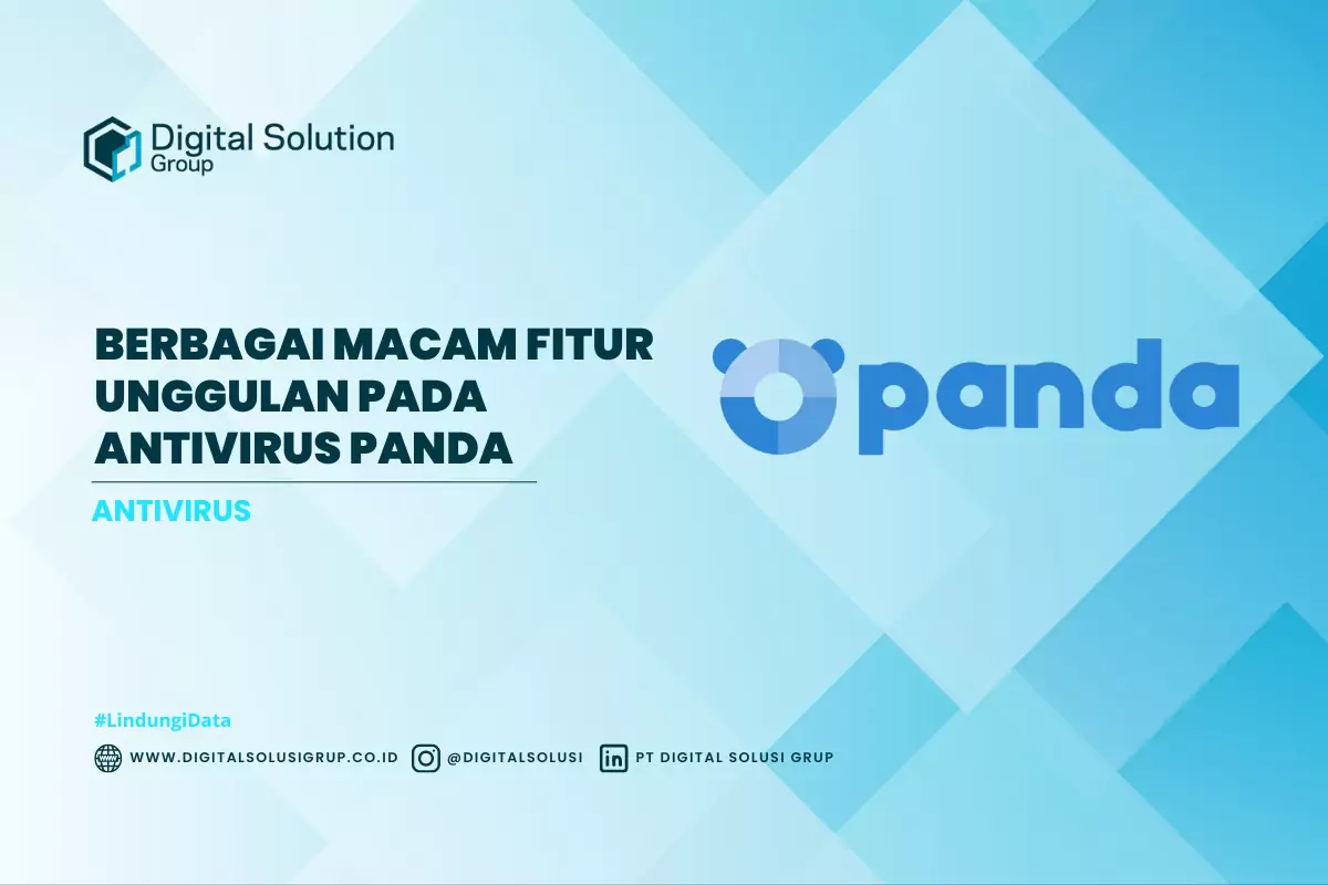 Berbagai Macam Fitur Unggulan Pada Antivirus Panda