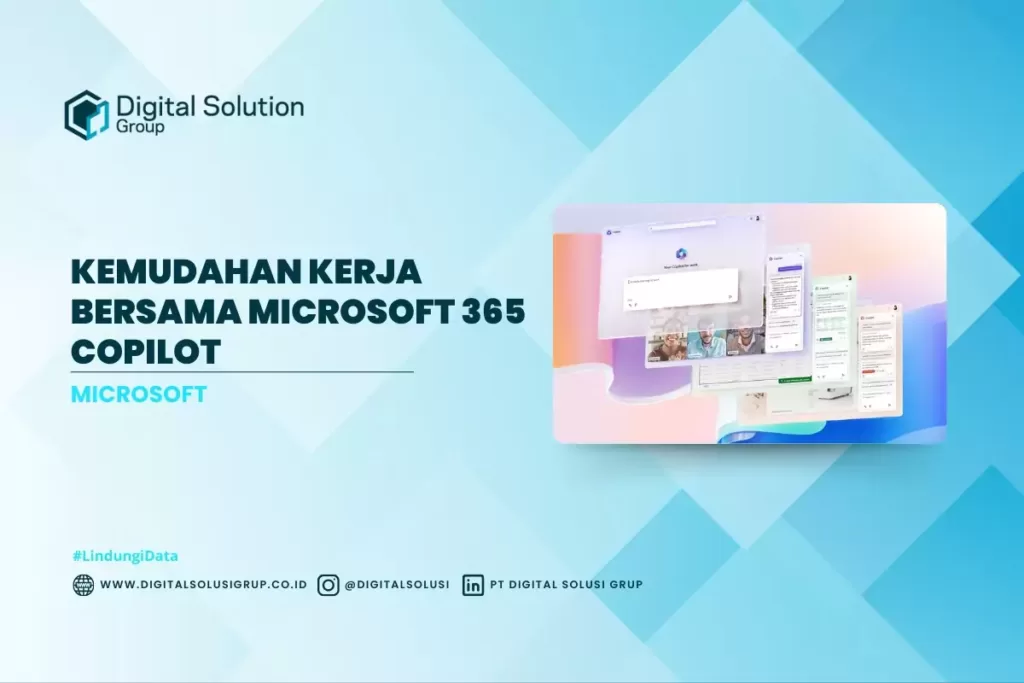 Kemudahan Kerja Bersama Microsoft 365 Copilot