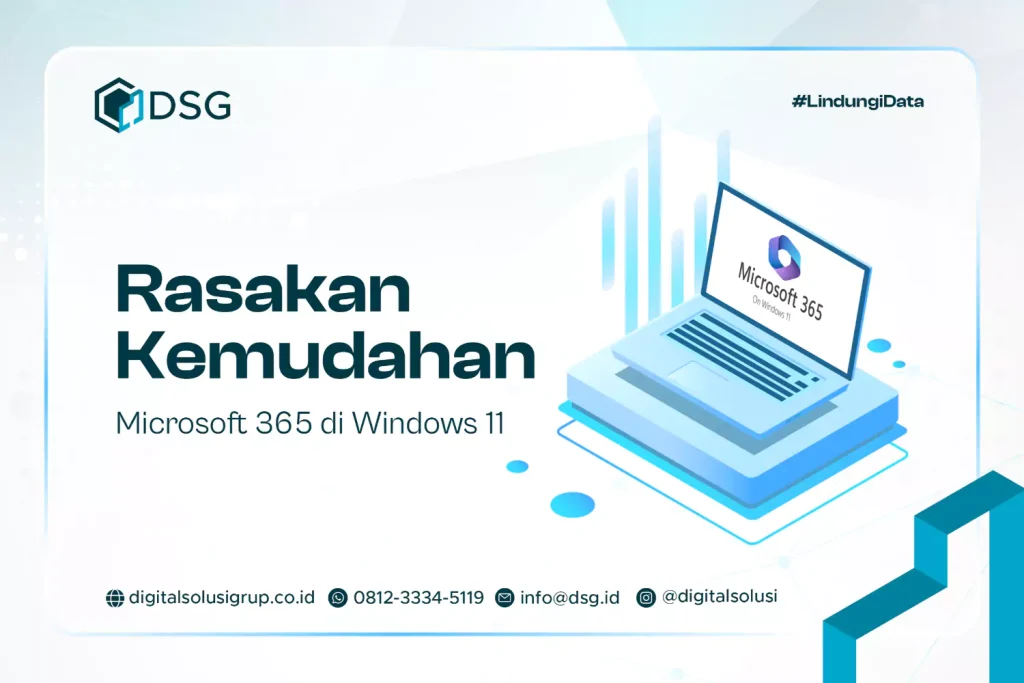 Rasakan Kemudahan Microsoft 365 Windows 11