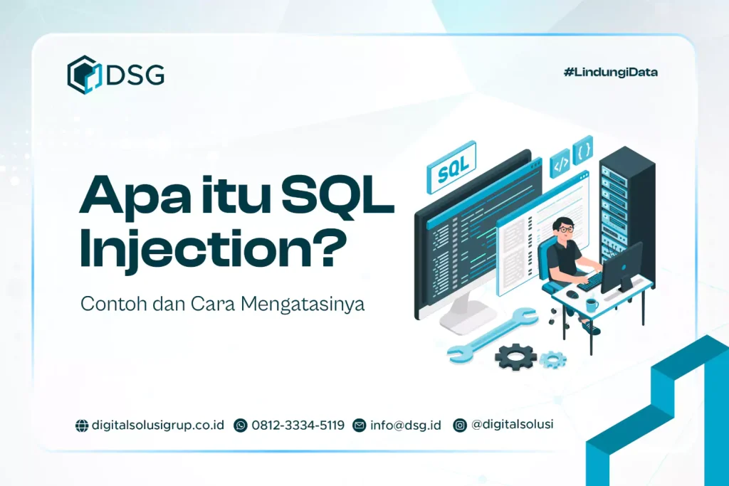 Apa itu SQL Injection? Contoh dan Cara Mengatasinya