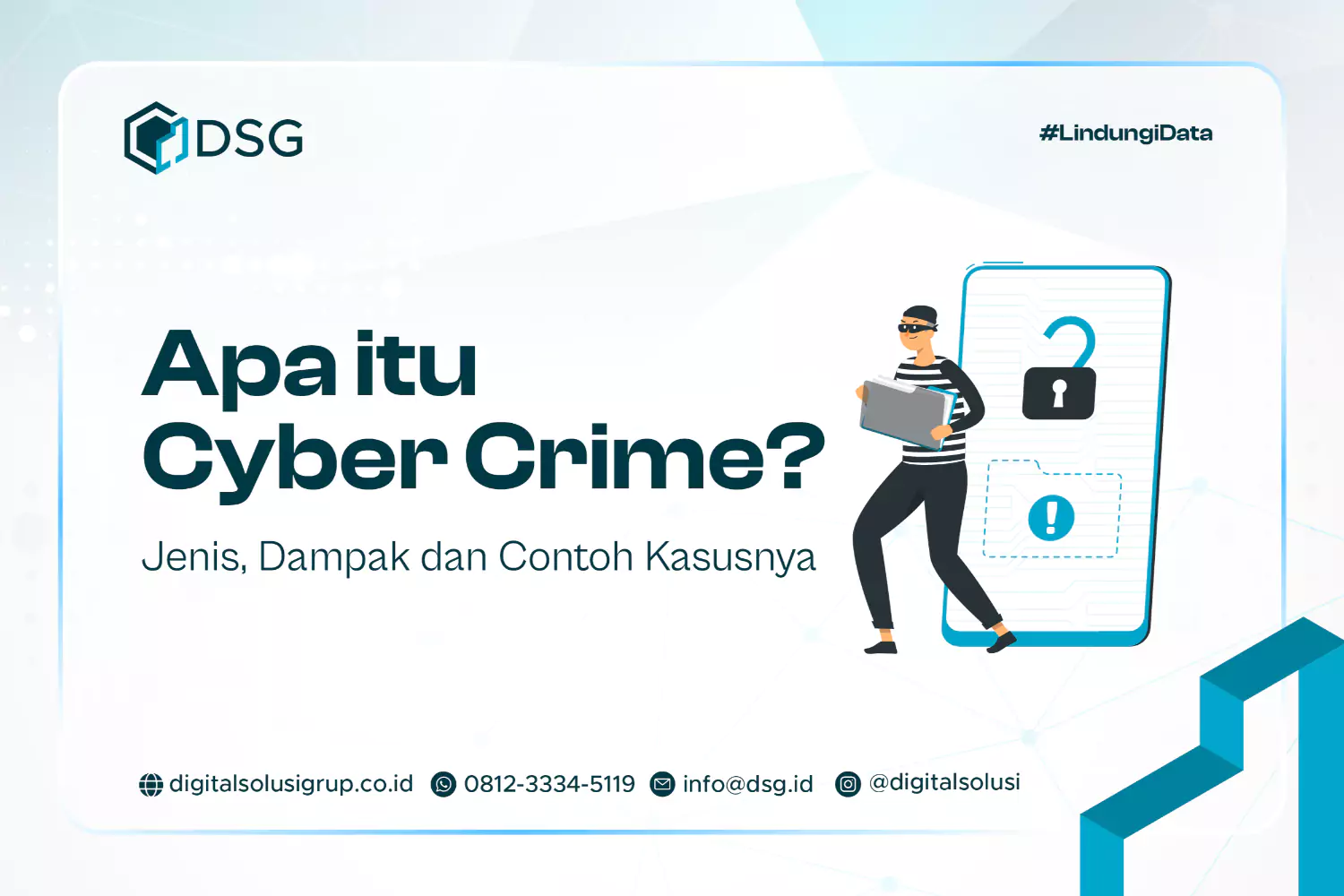 Apa Itu Cyber Crime? Jenis, Dampak Dan Contoh Kasusnya - DSG Indonesia