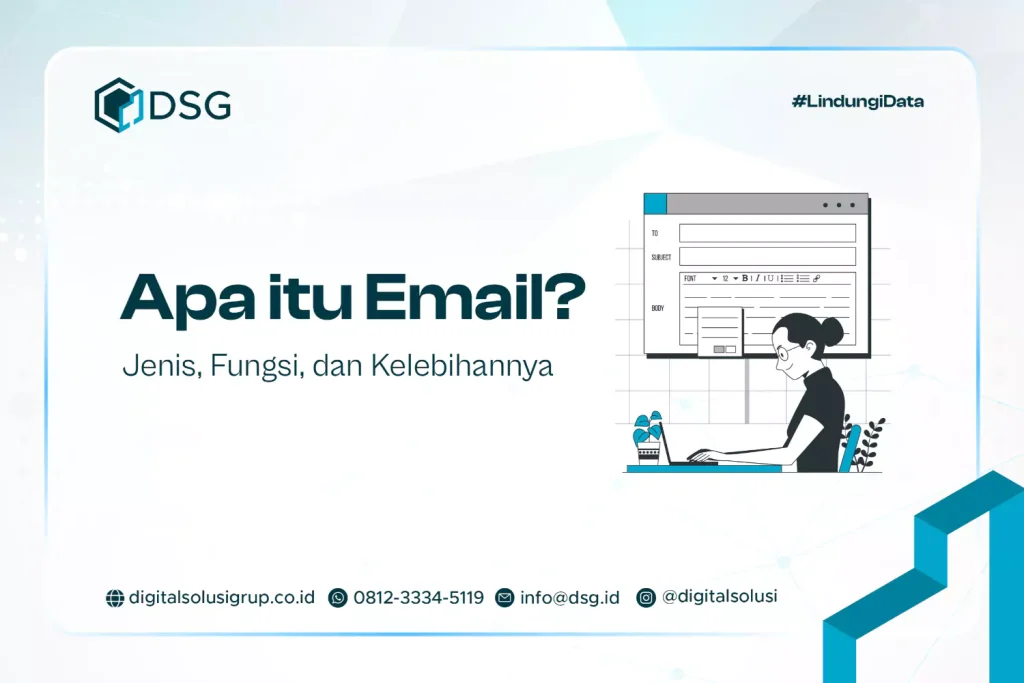 Apa itu Email? Jenis, Fungsi, dan Kelebihannya