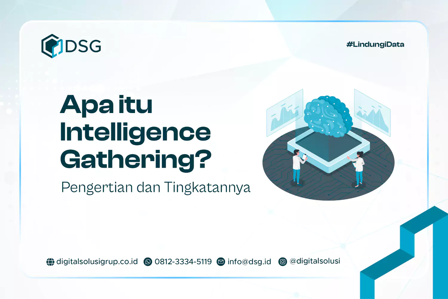 Apa itu Intelligence Gathering? Pengertian dan Tingkatannya