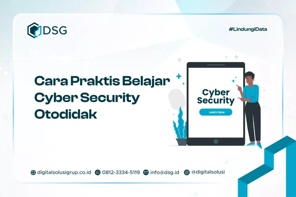 Cara Praktis Belajar Cyber Security Otodidak