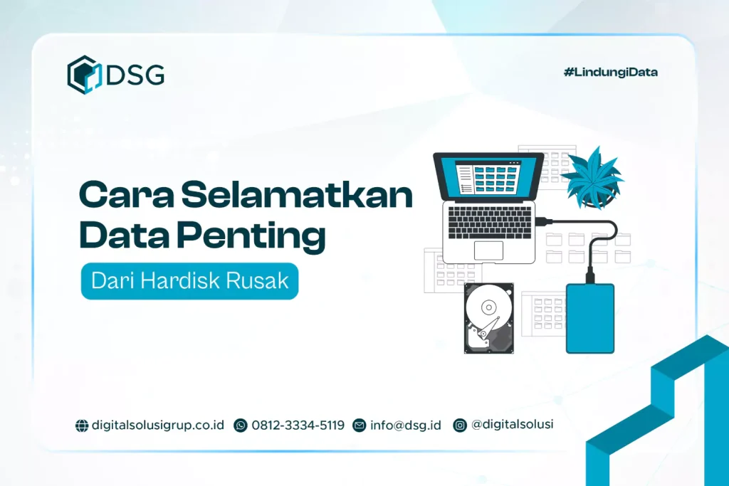 Cara Selamatkan Data Penting dari Hardisk Rusak