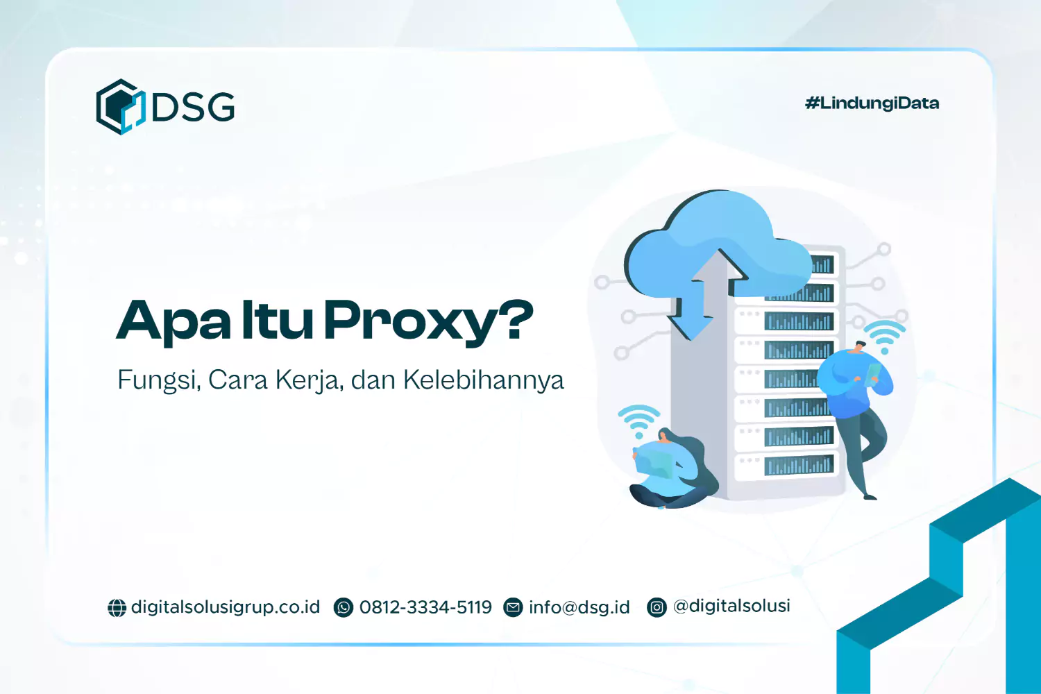 Apa Itu Proxy? Fungsi, Cara Kerja, dan Kelebihannya