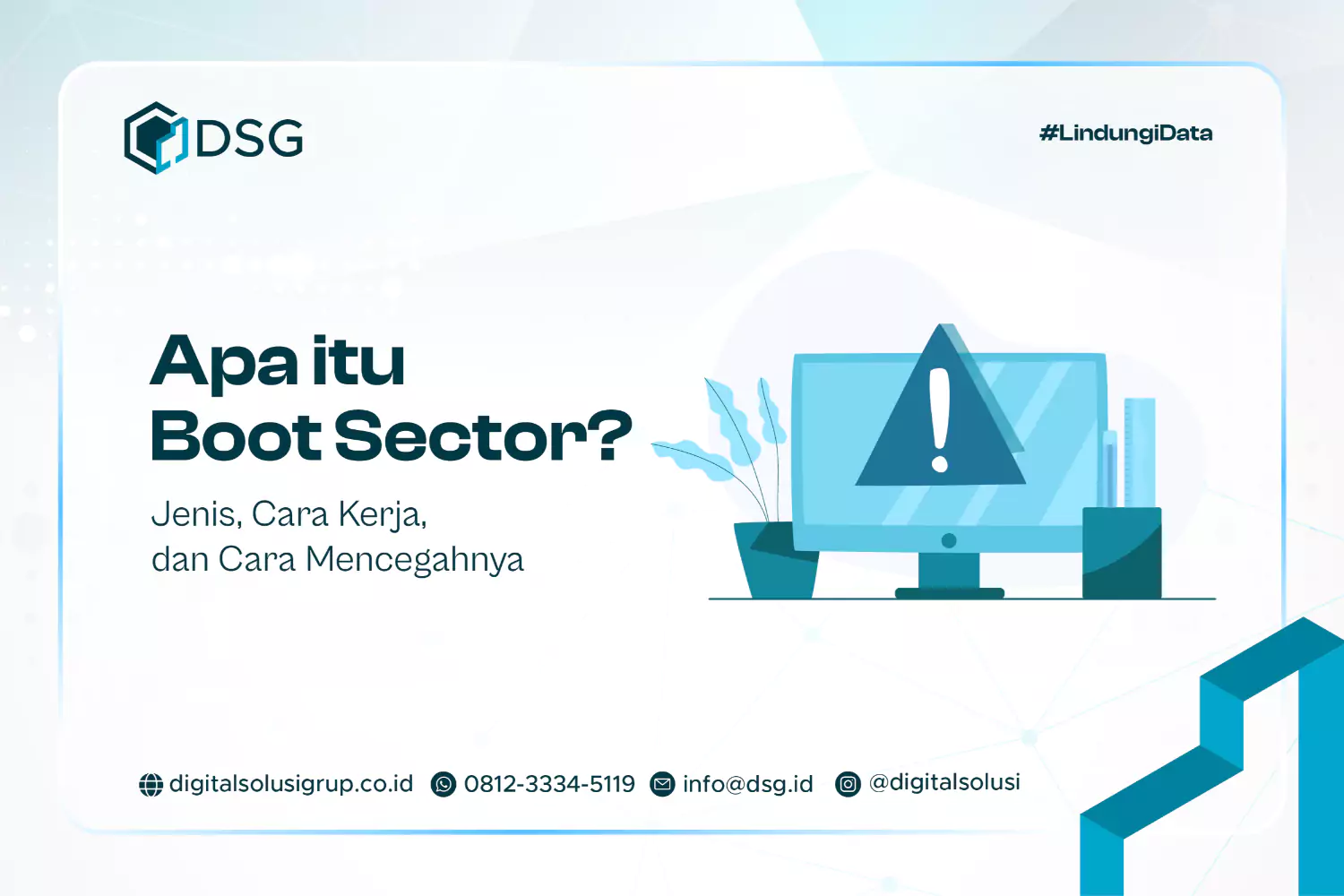 Apa itu Boot Sector? Jenis, Cara Kerja, dan Cara Mencegahnya