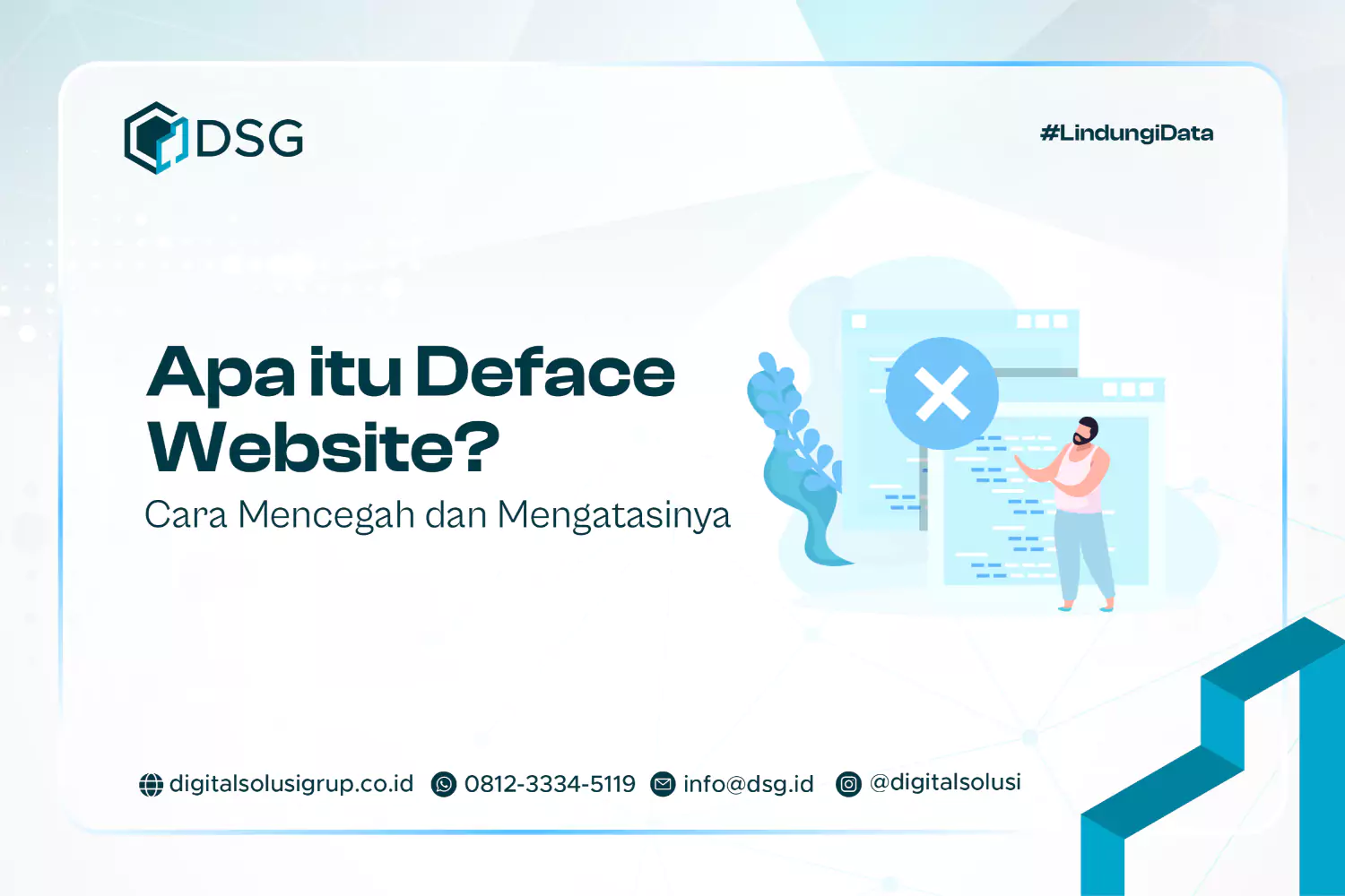 Apa itu Deface Website? Cara Mencegah dan Mengatasinya