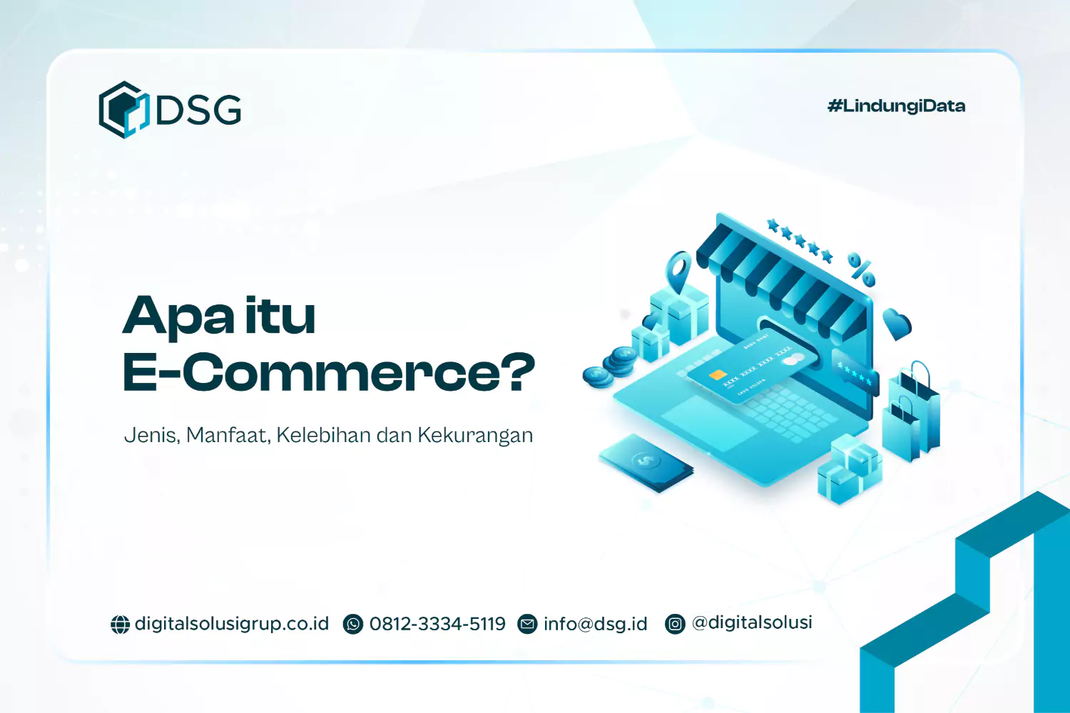 Apa Itu E-Commerce? Jenis, Manfaat, Kelebihan Dan Kekurangan - DSG ...