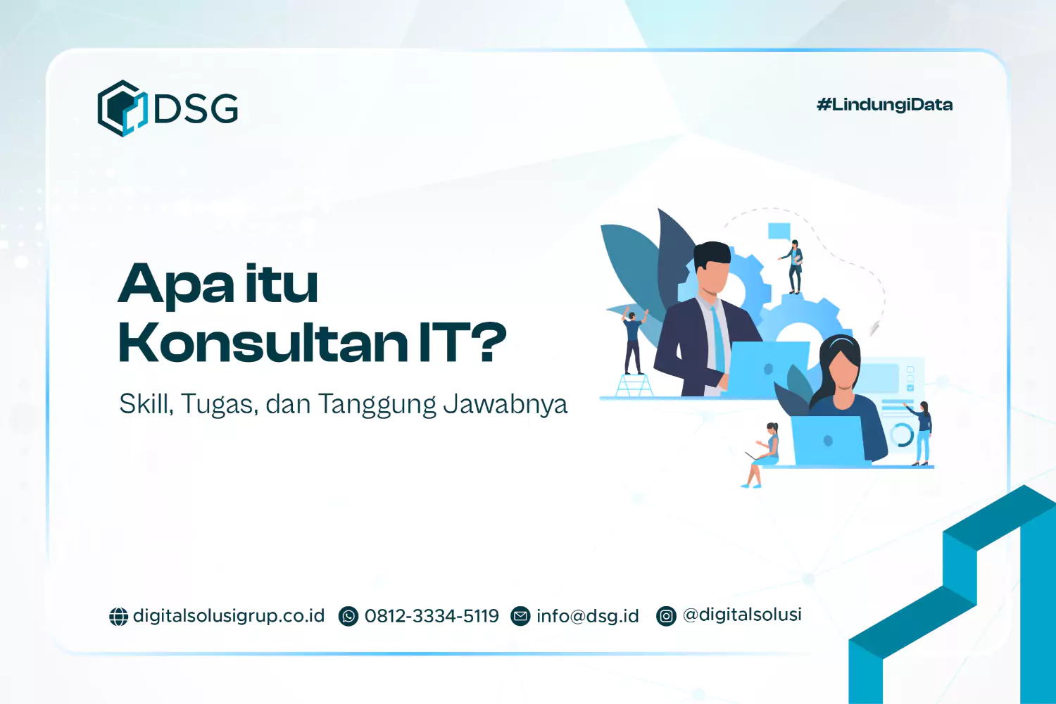 Apa itu Konsultan IT? Skill, Tugas, dan Tanggung Jawabnya