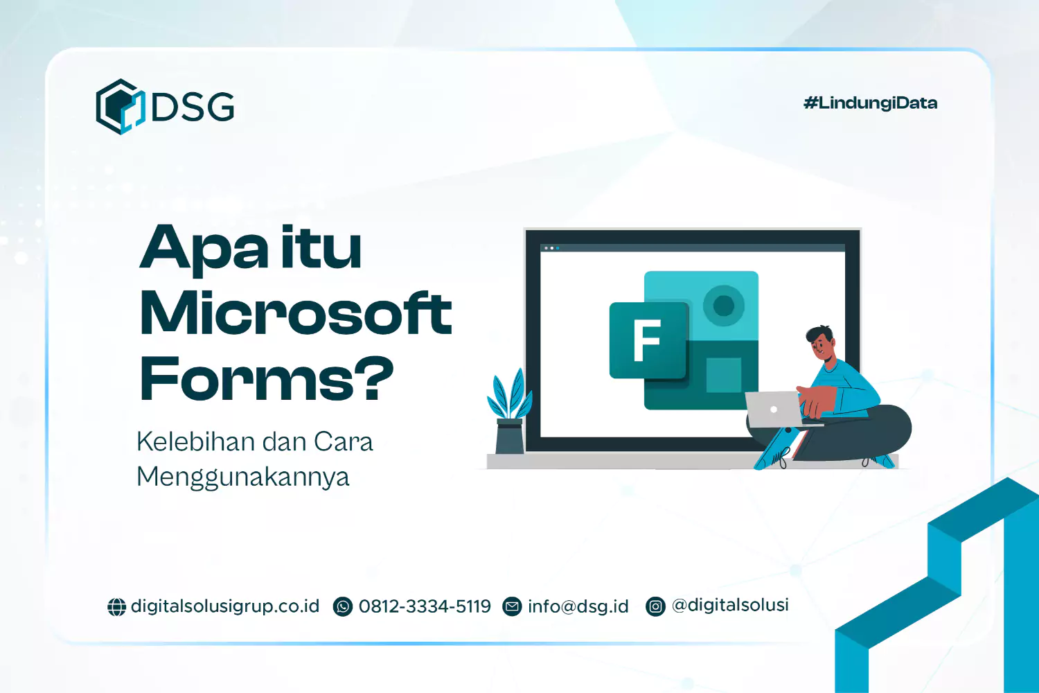 Apa itu Microsoft Forms? Kelebihan dan Cara Menggunakannya