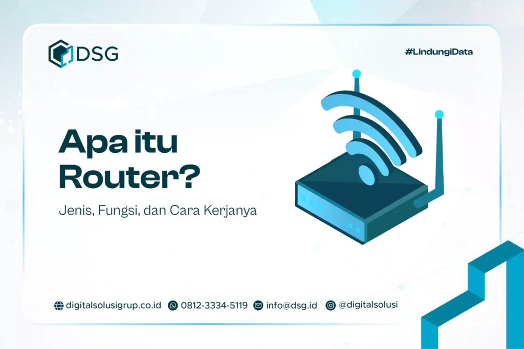 Apa itu Router? Jenis, Fungsi, dan Cara Kerjanya