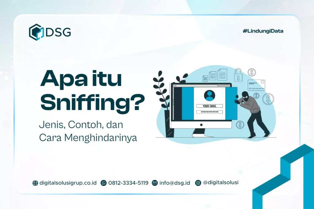 Apa itu Sniffing? Jenis, Contoh, dan Cara Menghindarinya