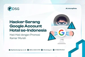 Hacker Serang Google Account Hotel se-Indonesia, Hati-Hati dengan Promosi Kamar Murah