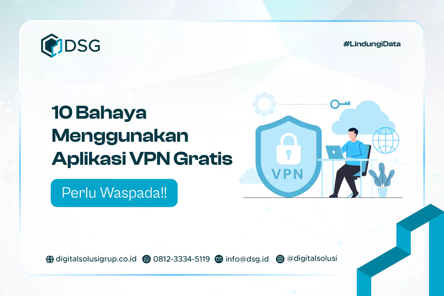 10 Bahaya Menggunakan Aplikasi VPN Gratis - Perlu Waspada!!