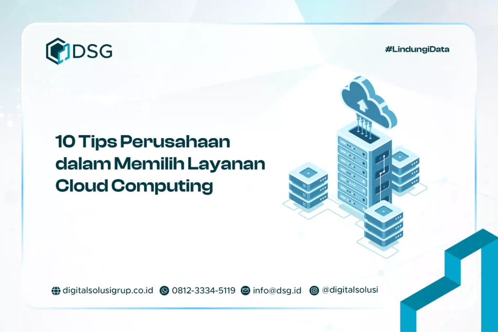 10 Tips Perusahaan dalam Memilih Layanan Cloud Computing