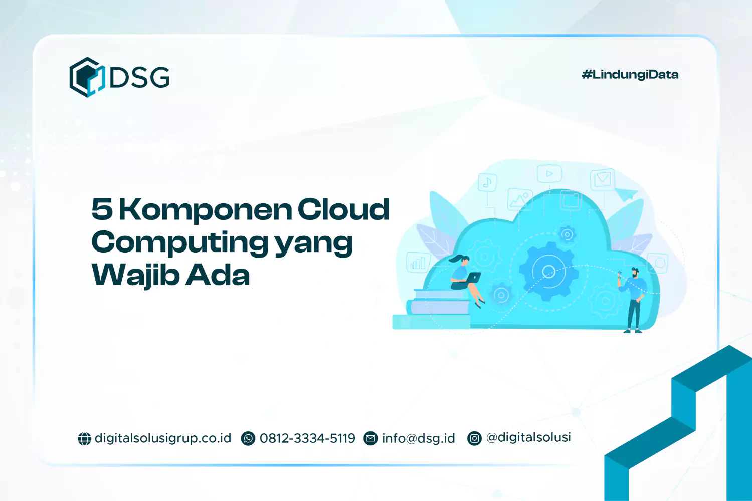 5 Komponen Cloud Computing yang Wajib Ada