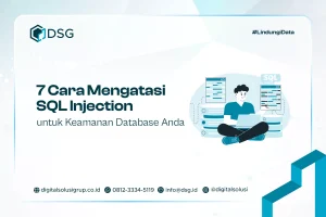 7 Cara Mengatasi SQL Injection untuk Keamanan Database Anda