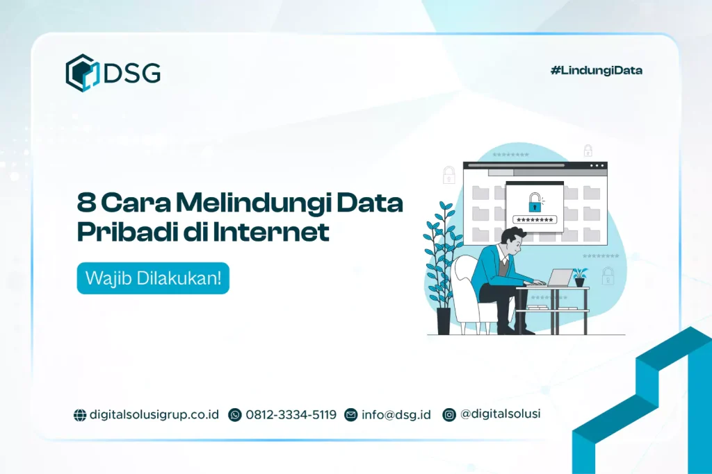 8 Cara Melindungi Data Pribadi di Internet