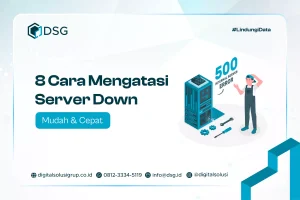 8 Cara Mengatasi Server Down Mudah & Cepat