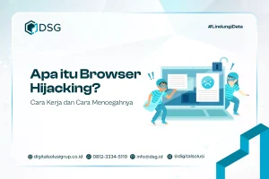 Apa itu Browser Hijacking? Cara Kerja dan Cara Mencegahnya